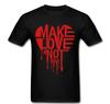Liebe machen nicht Krieg Gebrochenes Herz blutend T-Shirt Unisex