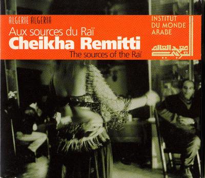 CD CHEIKHA REMITTI - Aux Sources Du Rai 321008 Institut Du Mon 1999 Japan World Music Used