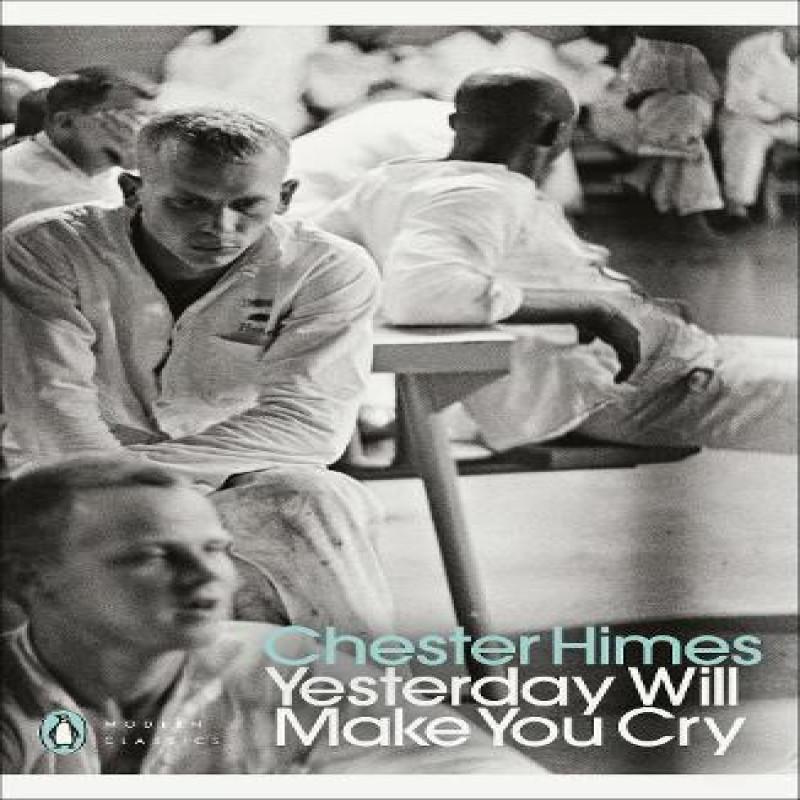 Yesterday Will Make You Cry by Chester Himes Paperback Book 9780241692646