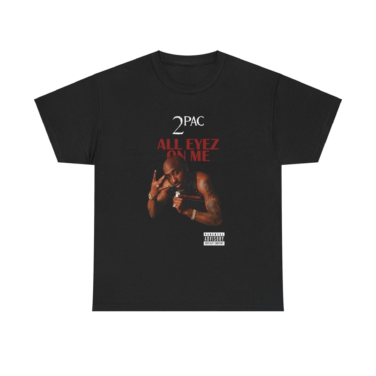 Tupac 2Pac All Eyez on Me Rap Hip Hop Street Black T Shirt Heavy Cotton Tee XXXXL