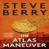 The Atlas Maneuver by Steve Berry Paperback Book 9781399706438
