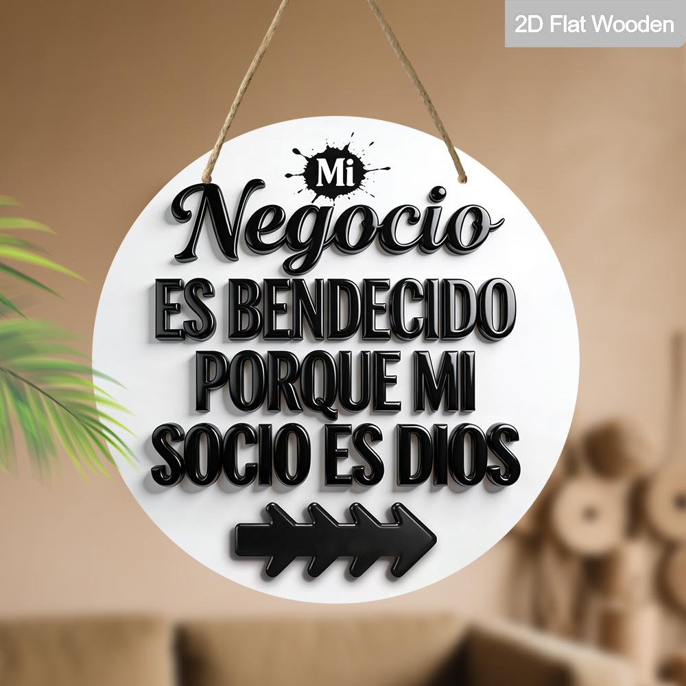 2D Flat "Mi Negocio Es Bendecido Porque Mi Socio Es Dios" 2D Flat Round Wooden Hanging Sign, Christian Business Decor, Religious Gift for