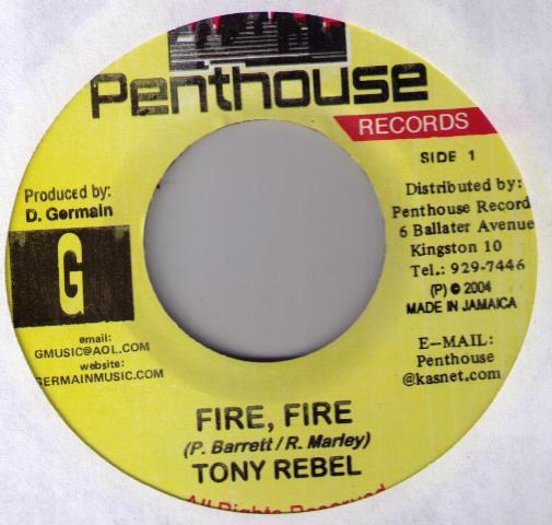 

7inch Record TONY REBEL - Fire, Fire NONE Penthouse Recor 2004 Jamaica Reggae, Ska & Dub Used