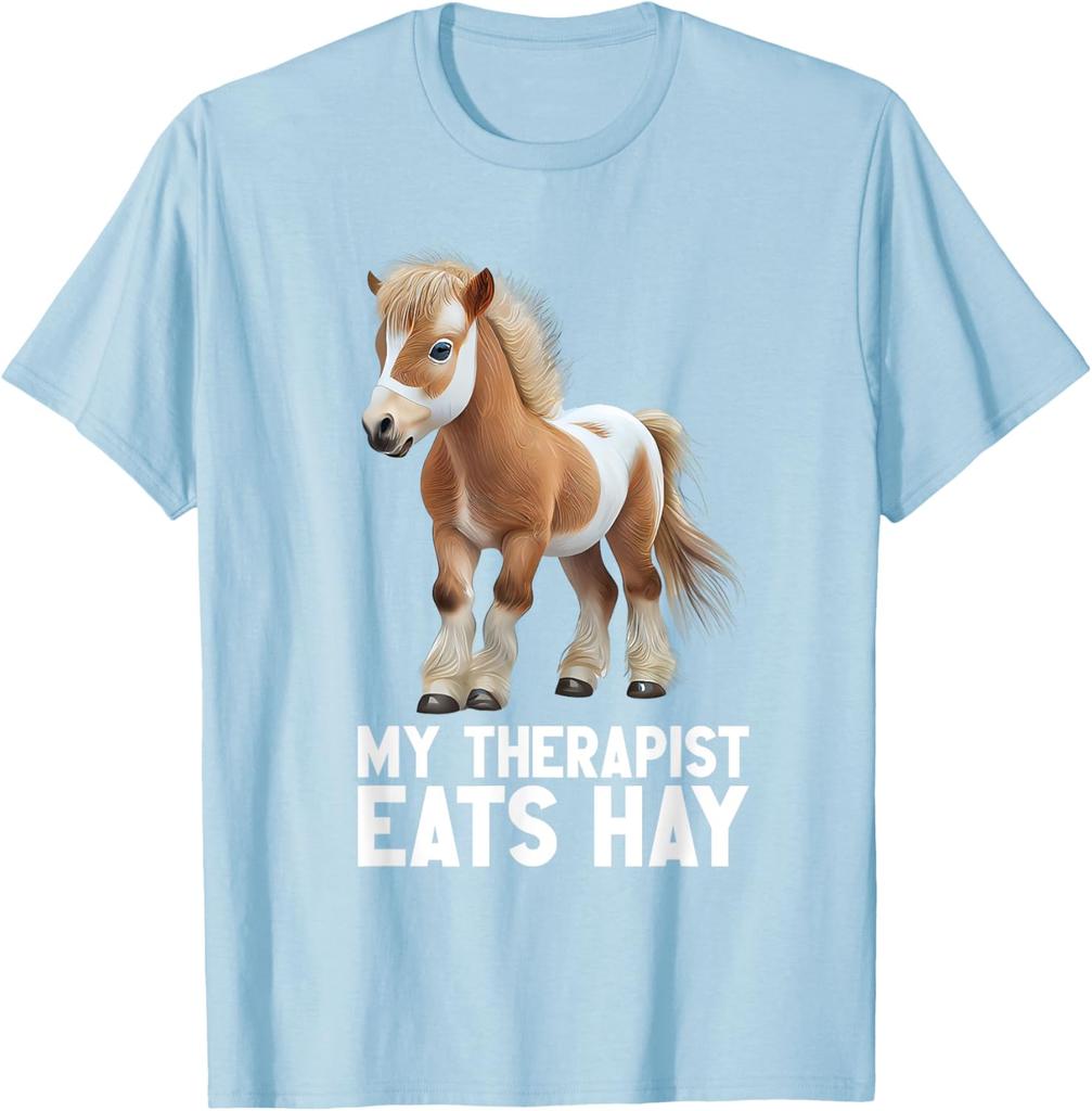My Therapist Eats Hay Funny Cute Miniature Pony Horse Graphic T-Shirt Casual Short Sleeve Tee
