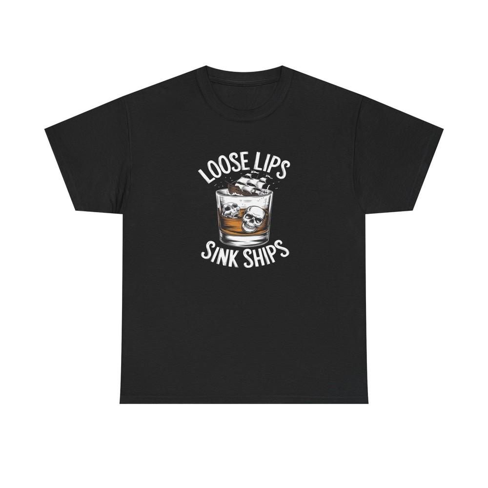 Loose Lips Sinks Ships Graphic T-Shirt Comfy Cotton Tee Brand NEW Unisex T-Shirt S