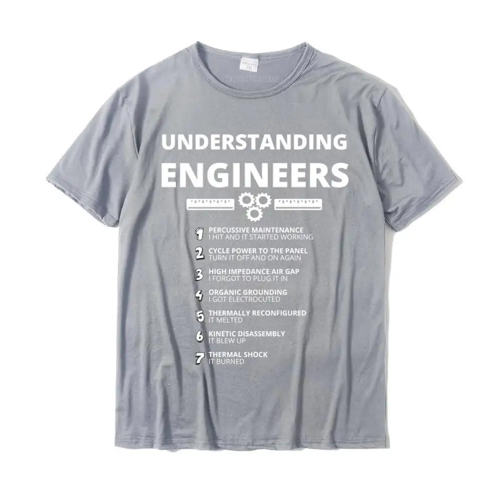 Understanding Engineers Funny Sarcastic Engineering T-Shirt Cotton Design Tops T Shirt Special Men T Shirts O-neck Short Sleeves