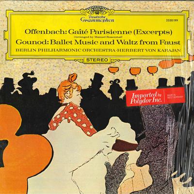 LP Record JACQUES OFFENBACH  CHARLES GOUNOD   Gaite Parisienne  Ballettmusik Und 2530199 Deutsche Grammo Germany Classical Used