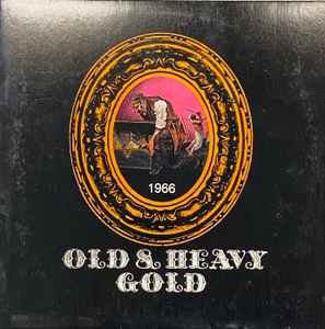 

LP Record VARIOUS - Old & Heavy Gold - 1966 OHG1966 Old & Heavy Gol 1973 US Rock Used