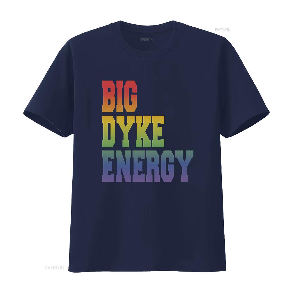 Funny LGBT T Shirt Big Dyke Energy LGBTQ Pride Month Gay Lesbian Love Is Ally vintage Washed homme Comfortable Unisex