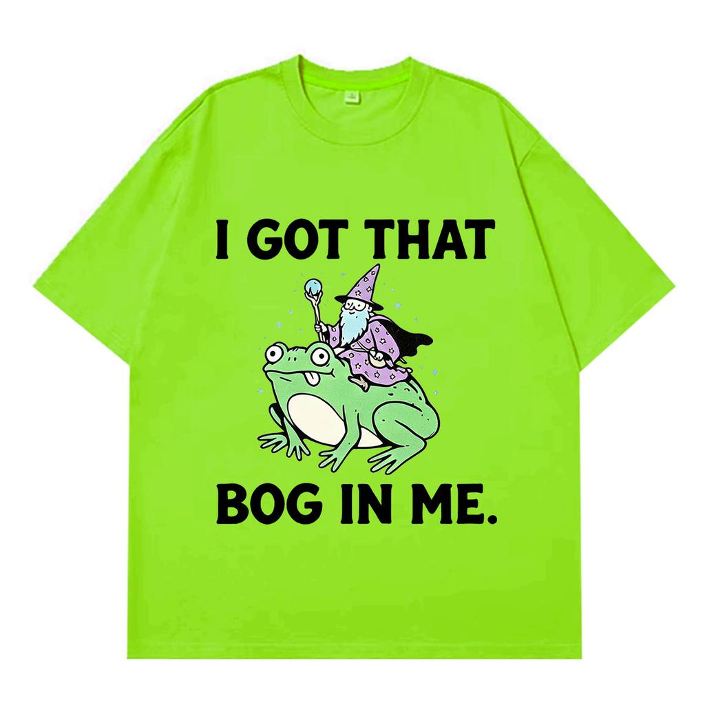 I Got That Bog in Me Funny Frog Meme Tshirt Unisex Unisex Fashion Tshirt Shortsleeved Loose Casual Cotton Hiphop Tshirts Tops