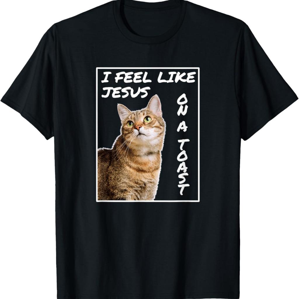I Feel Like Jesus On A Toast Funny Cat Meme T-Shirt for Men Women Kids