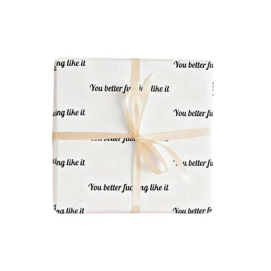 

You Better Like It Wrapping Paper Funny Rude Gift Wrap Birthday Christmas Holiday for Adults Sarcastic 1pc
