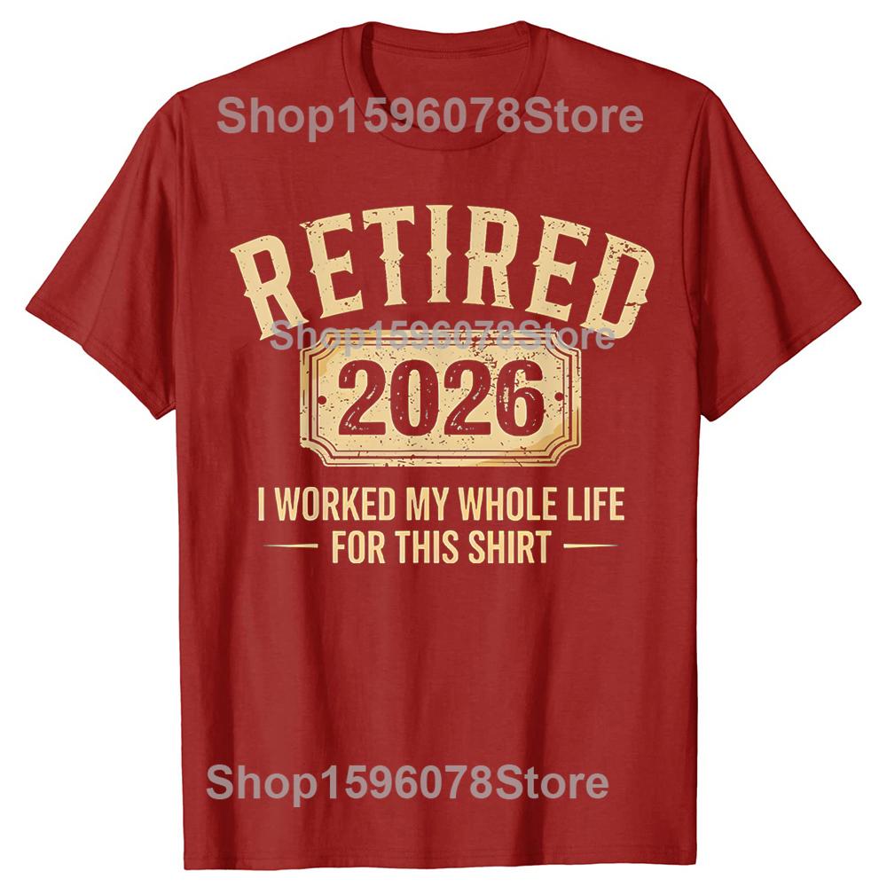 Funny Retirement 2026 Retired TShirt Summer Men Clothing Fashion T Shirts Cotton Short Sleeve Oversized Loose Tshirt Tops S
