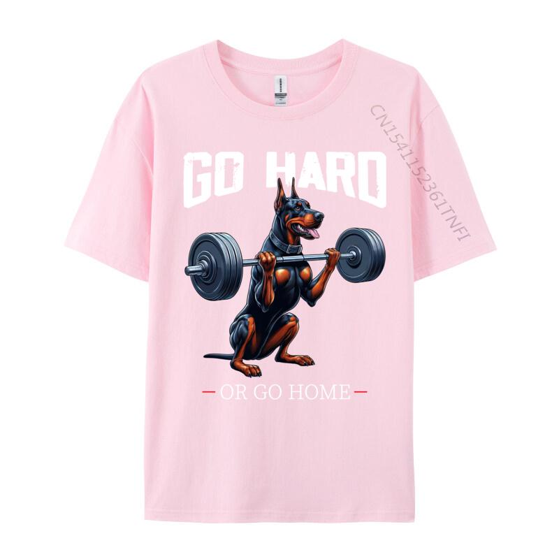 Go Hard Or Go Home Doberunisexn Dog Weightlifting Fitness Gym Casual Unisex Tshirt Wholesale Unique Cotton Unisex Tops Tees