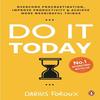 Do It Today: Overcome Procrastination Improve 2020 Paperback # IND 180