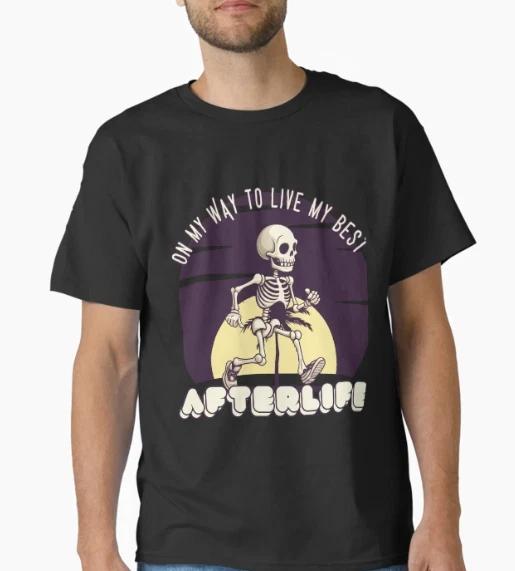 On My Way To Live My Best Afterlife | Halloween Skeleton Classic T-Shirt M