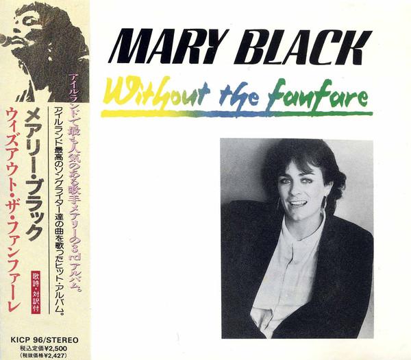 

CD MARY BLACK - Without The Fanfare KICP96 Seven Seas 1985 UK Pop Used