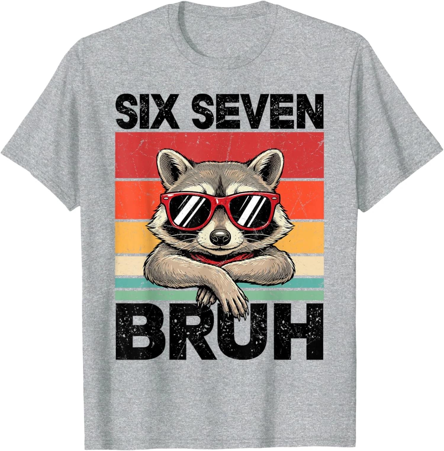 Funny 67 Meme 6 7 Six Seven Bruh Raccoon T shirt 2XL