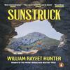 Sunstruck by William Rayfet Hunter Paperback Book 9781804948330