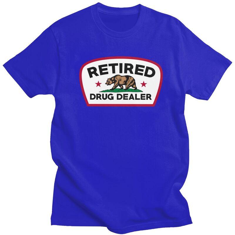 Custom Retired Drug Dealer T Shirt for Men Pure Cotton Tshirt Casual Tees Short Sleeve Funny California Tshirt