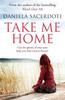 Take Me Home by Daniela Sacerdoti Paperback Book 9781845027469