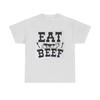 Eat Beef Tshirt Support Farmers Cattle Farms Animals Cows Steak Unisex Grill