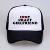 Amuzant I Love My Crazy Girlfriend GF Pălărie cu inimă roșie la modă Cadou de aniversare șapcă de baseball Stil de vară Pălării de camioner cu plasă respirabilă