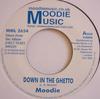 7inch Record L. MOODIE  Down In The Ghetto MML2654 Moodie Music UK Reggae Ska  Dub Used