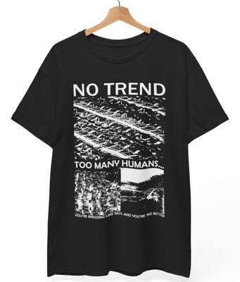 No Trend T-Shirt, Music Band Rock Punk Metal, Unisex Tee