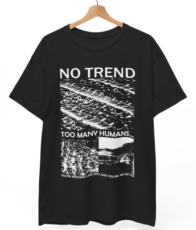 

No Trend T-Shirt, Music Band Rock Punk Metal, Unisex tee XL