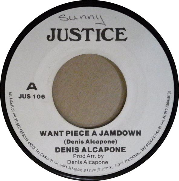 

7inch Record DENNIS ALCAPONE Want Piece A Jamdown JUS106 Justice 1977 UK Reggae Ska Dub Used