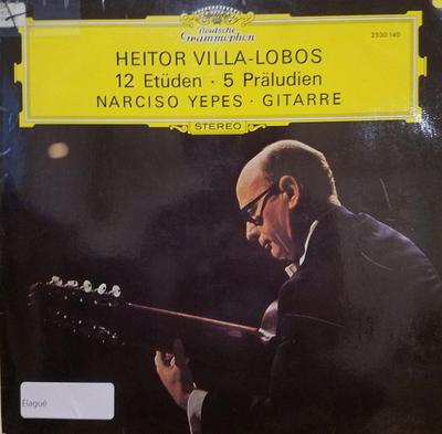 LP Schallplatte NARCISO YEPES  Villalobos 12 Etüden 5 Präludien 2530140 DEUTSCHE GRAMM 1971 Deutschland Klassik Gebraucht