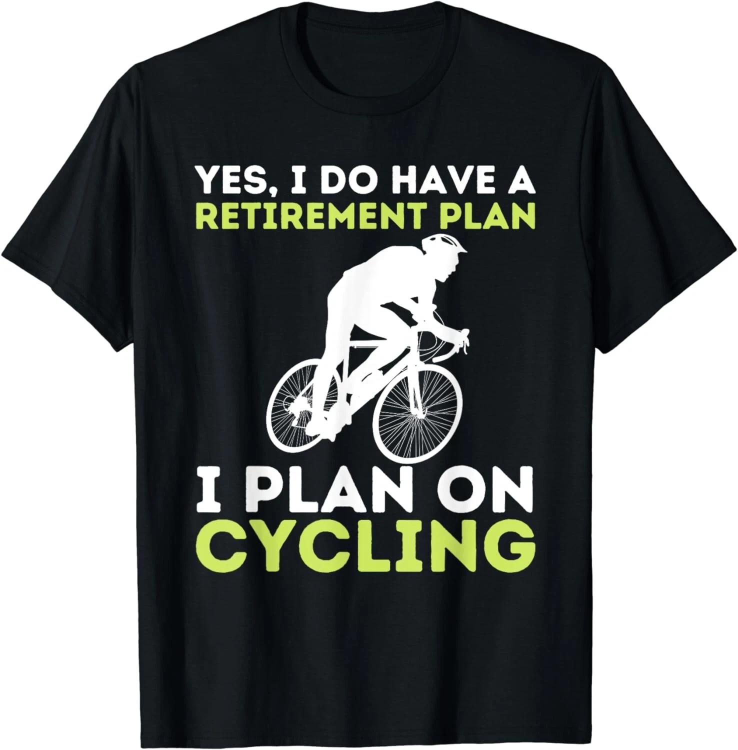 

Funny Retirement Plan Cycling - Bike Lover Bicycling Cyclist Gift Unisex T-Shirt 2XL