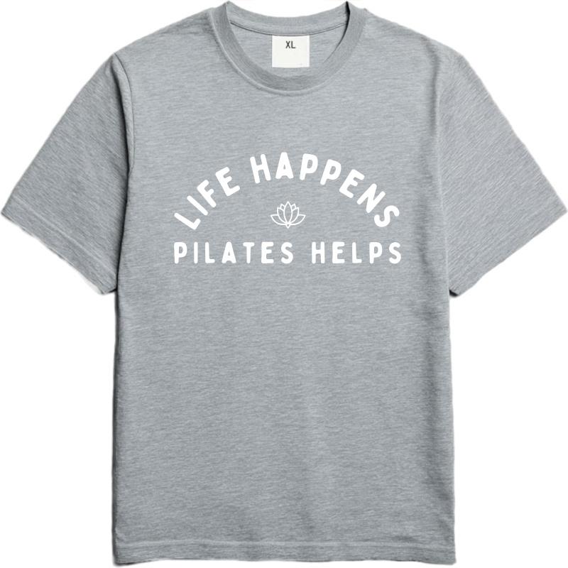 Fashion Summer Teenagers T Shirt Life Happens Pilates Helps Short Sleeve Rock Crew Neck Tshirt Hiphop Cheap Tshirt