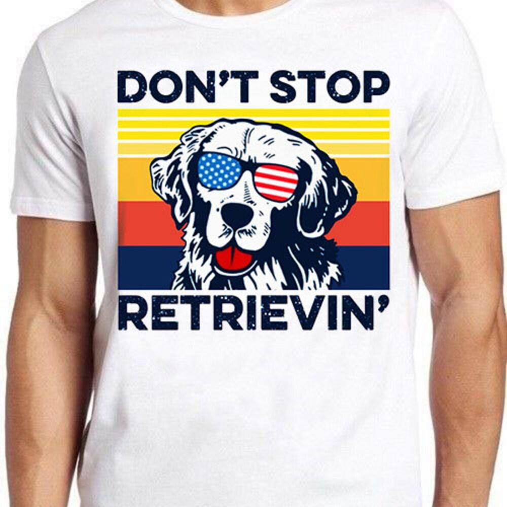 

230GSM 100% Cotton T-Shirt Golden Retriever Don t Stop Retrieving Design Best Seller Funny Meme Men Women Fashion Top Retro Gift Tee T Shirt 1483 XS белый