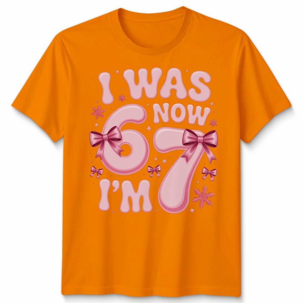 T-shirt Unisex per Ragazza di 6 7 Anni Sette Anni Ero 6 Ora Ho 7 Meme