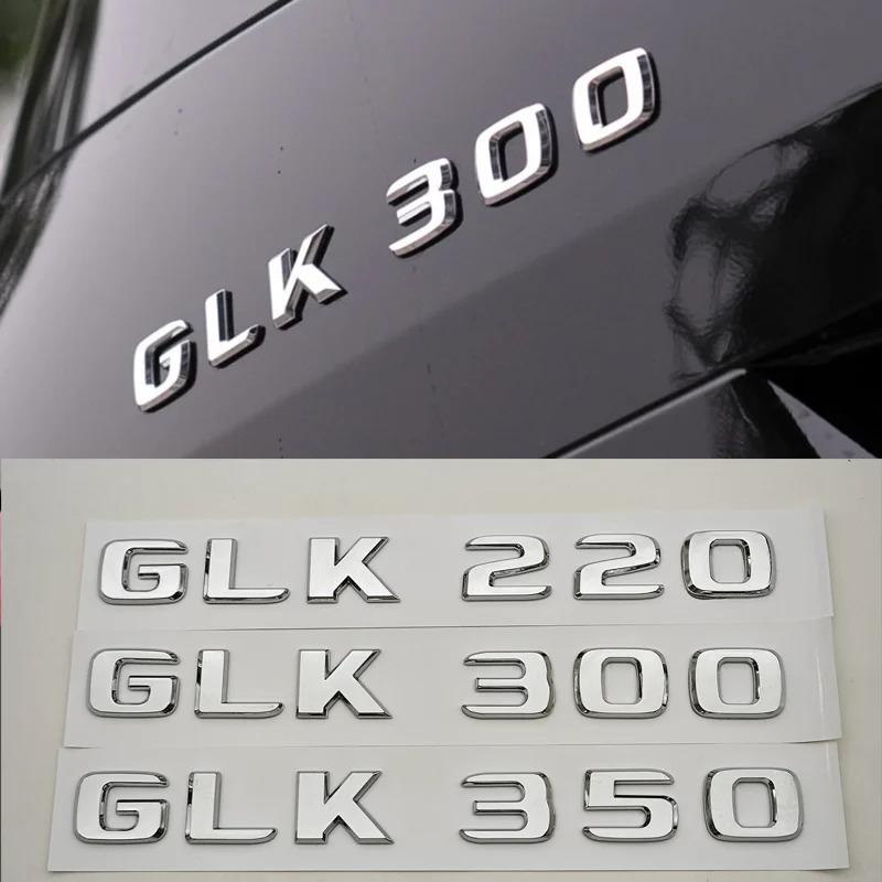 3D ABS Samolepka na auto Logo GLK220 GLK300 GLK350 Zadní kufr Písmena Znak Odznak Pro Mercedes Benz Řada GLK GLK220 GLK300 GLK350
