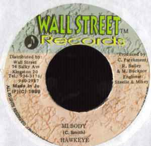 

7inch Record HAWKEYE - Mi Body NONE Wallstreet Reco 1999 Jamaica Reggae, Ska & Dub Used