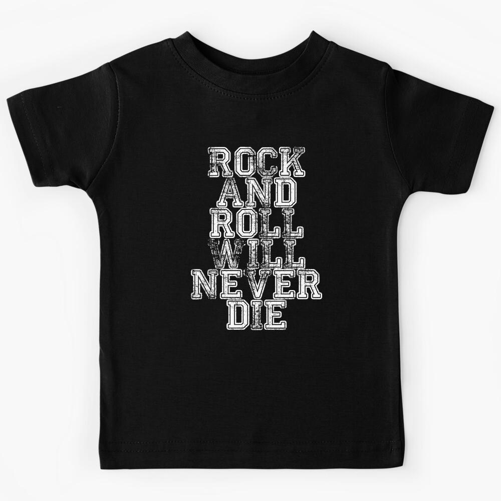 Rock and Roll Will Never Die. Rock gift Kids T-Shirt 140