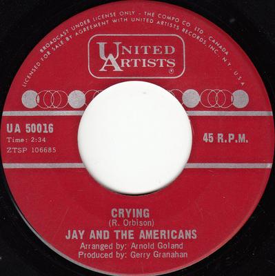 7-Zoll Schallplatte JAY & THE AMERICANS - Crying / I Don't Need A Friends A50016 United Artists  Kanada Rock Gebraucht