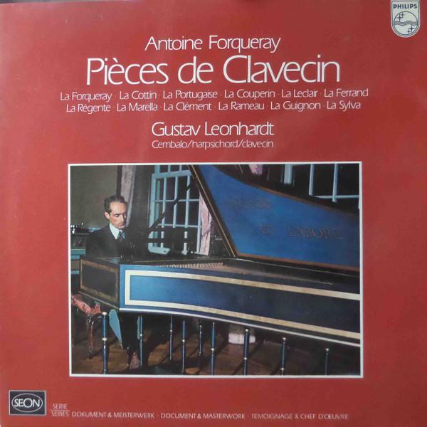LP Record ANTOINE FORQUERAY - GUSTAV LEONHARD - Pieces De Clavecin 6575038 Philips 1974 Netherland Classical Used