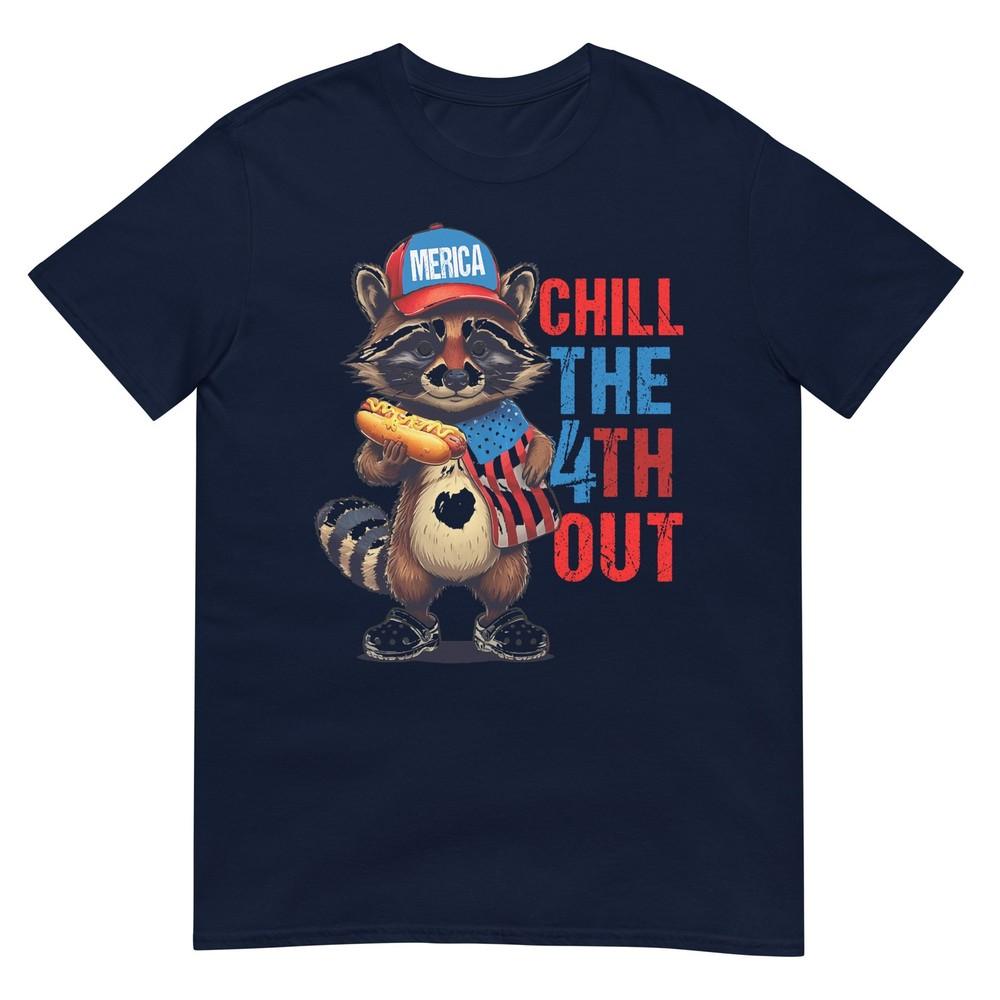 Funny Raccoon 4th Of July Usa Unisex Unisex Chill The Fourth Out TShirt S