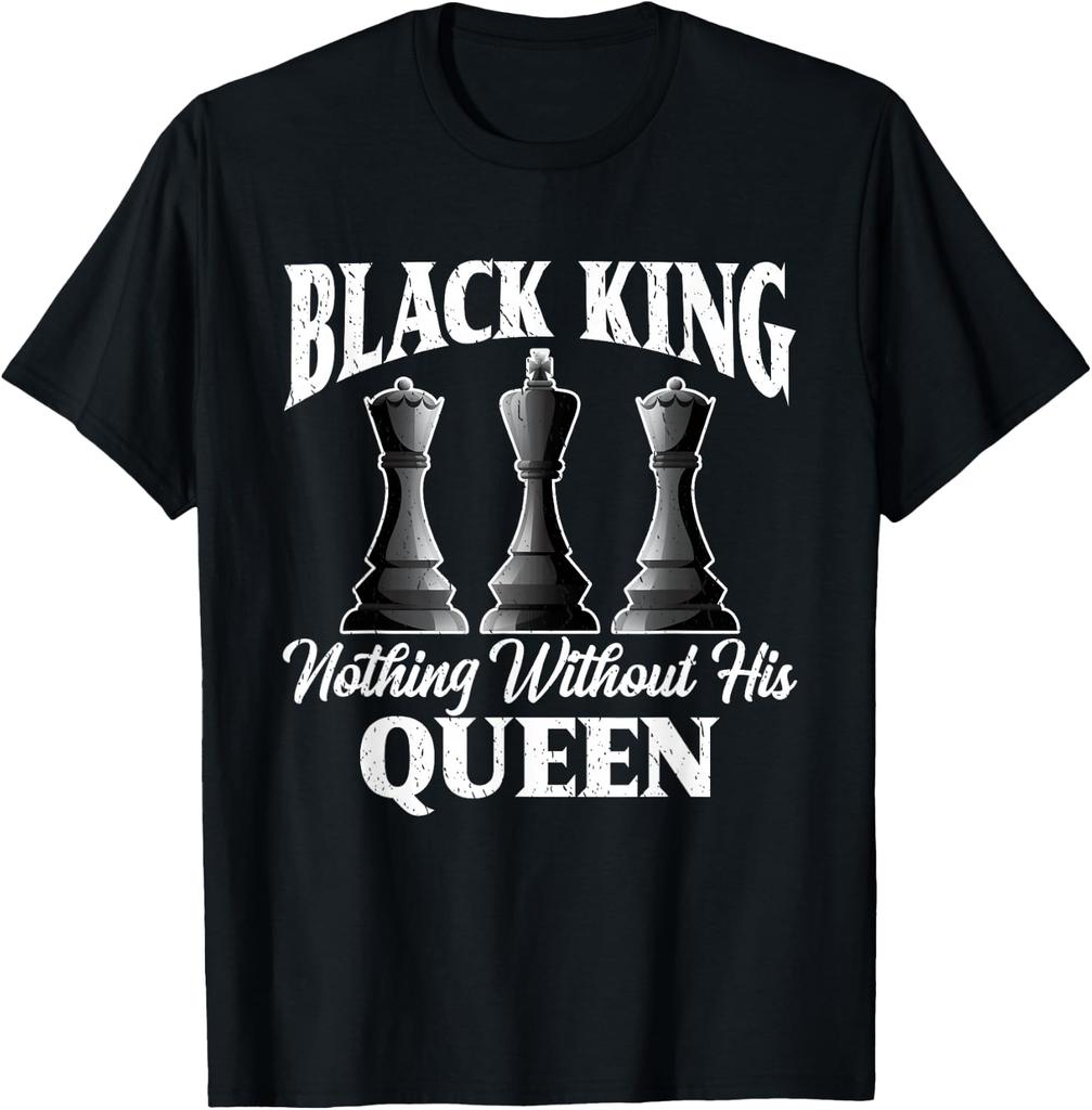 Black King Nothing Without His Queen Chess T-Shirt