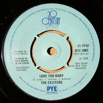 7inch Record EXCITERS - Love You Baby BTC1001 20th Century Re 1975 UK Soul/Funk Used