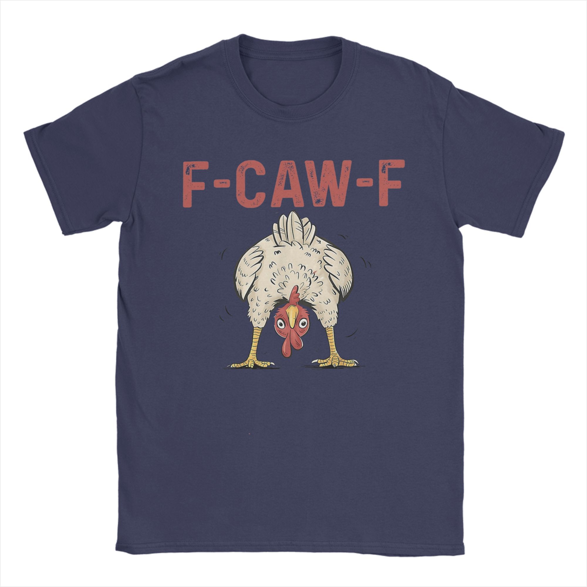 

Casual F-Caw-F Chicken FCAWF Humor Quote Rooster Meme T-Shirts Men Cotton T Shirts Short Sleeve Tees Plus Size Tops 4XL