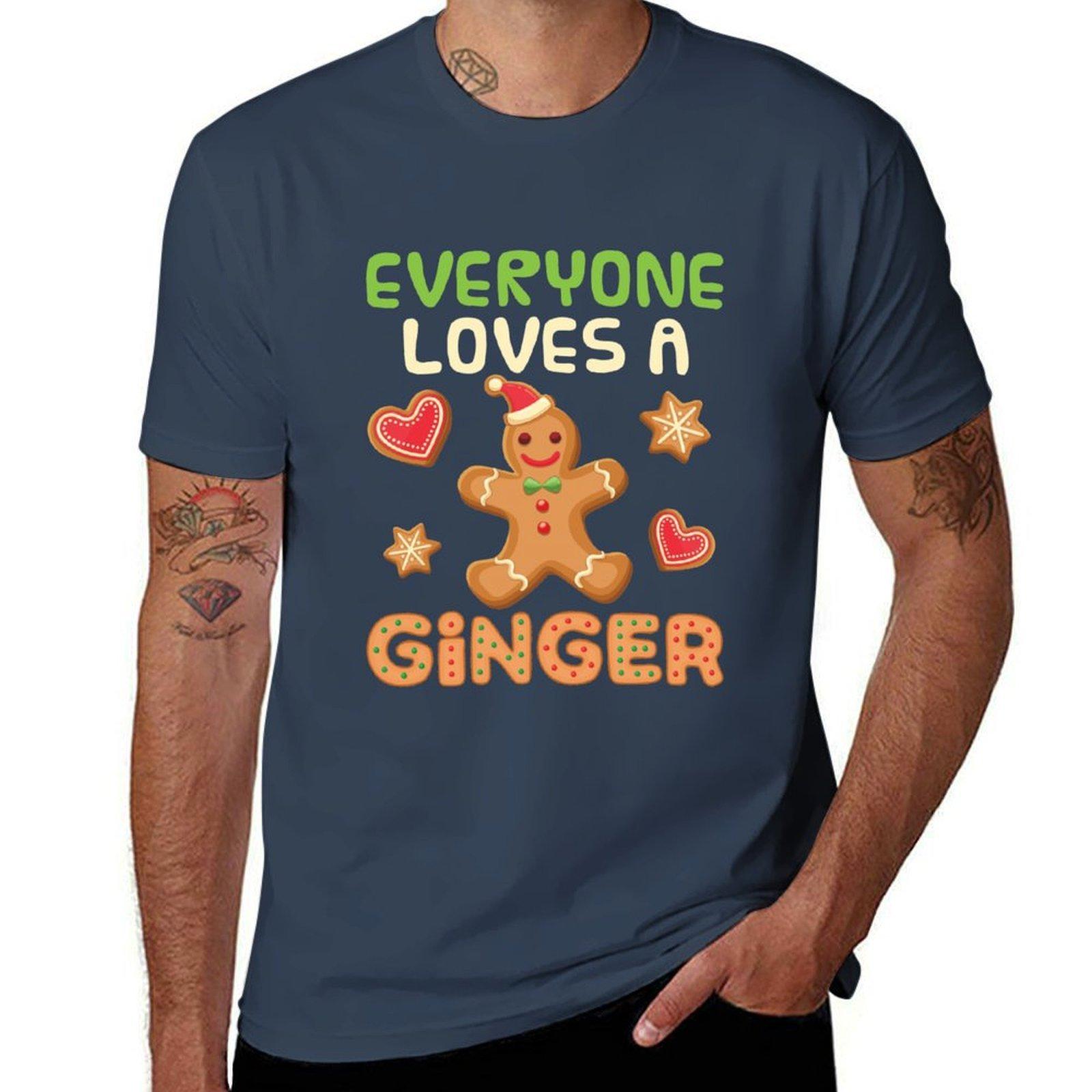 Gingerbread Unisex Everyone Loves a Ginger TShirt AntiFade Casual Tee Shirt S