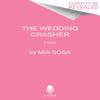 The Wedding Crasher by Mia Sosa Paperback Book 9780062909893