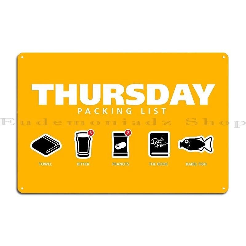 Thursday The Hitchhiker S Guide To The Galaxy Packing List Metal Sign Rusty Plaques Pub Printing Designs Tin Sign Poster 20x30cm(7.8x11.8inch)