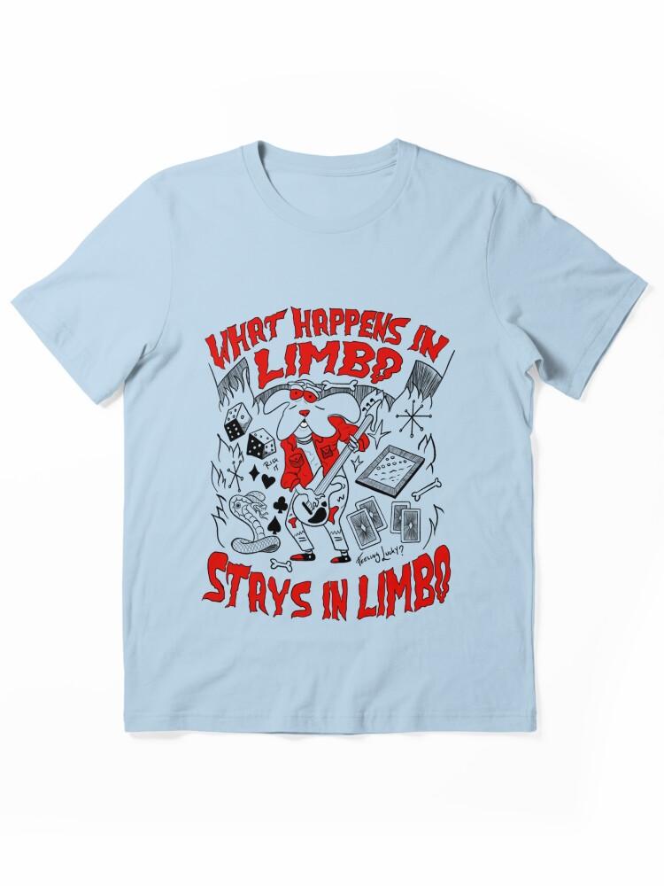 Limbo What Happens in Limbo Stays in Limbo Classic Essential T-Shirt