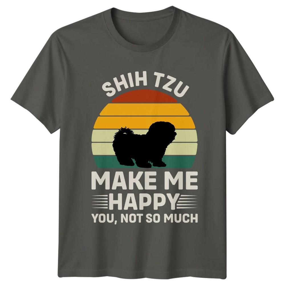 Shih Tzu Make Me Happy TShirt Shih Tzu Dog Owner Birthday Gift For Him And Her S